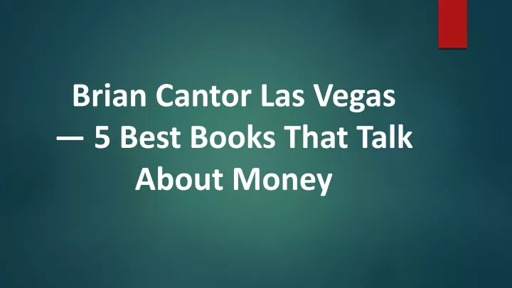 brian cantor las vegas 5 best books that talk about money