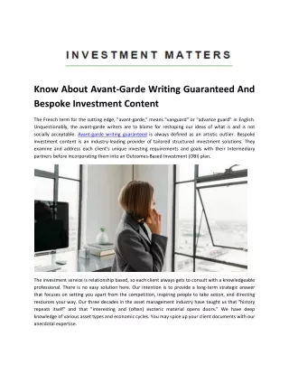 Know About Avant-Garde Writing Guaranteed And Bespoke Investment Content