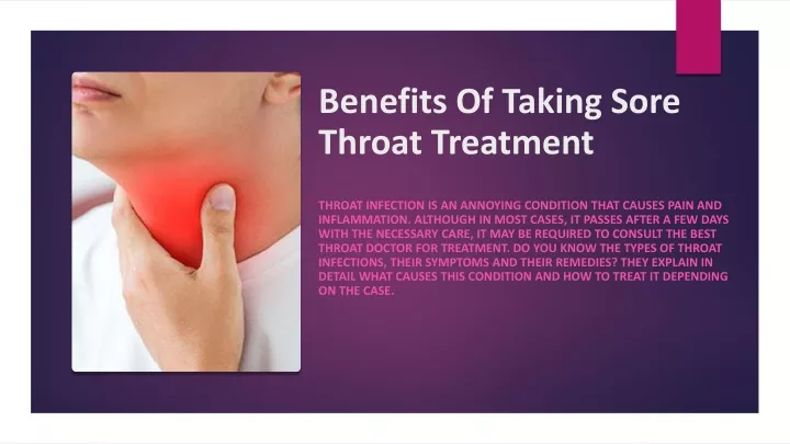 benefits of taking sore throat treatment