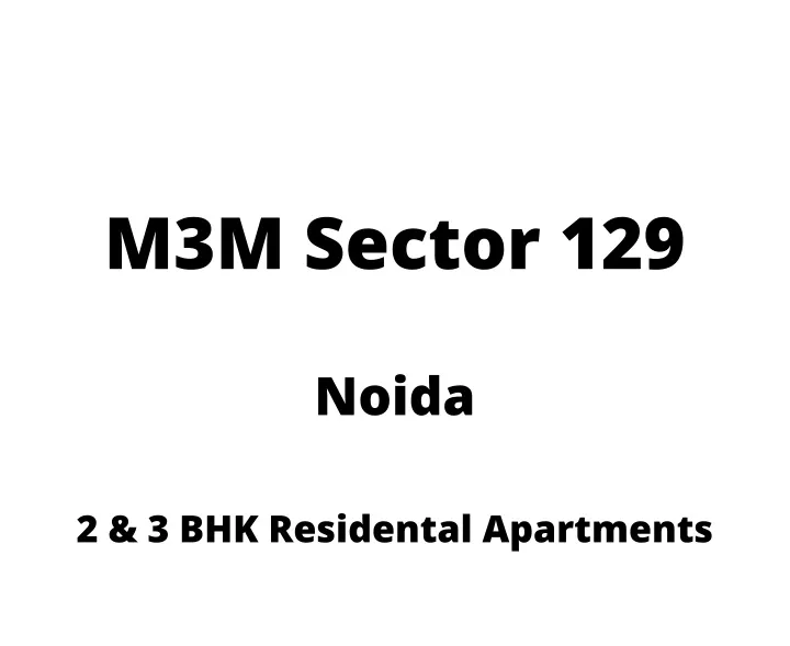 m3m sector 129