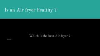 Is an air fryer healthy ?