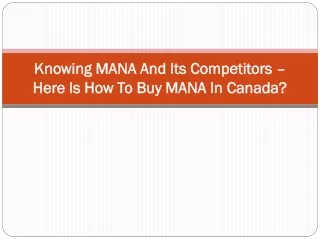 knowing mana and its competitors here is how to buy mana in canada