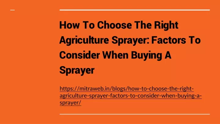 how to choose the right agriculture sprayer factors to consider when buying a sprayer