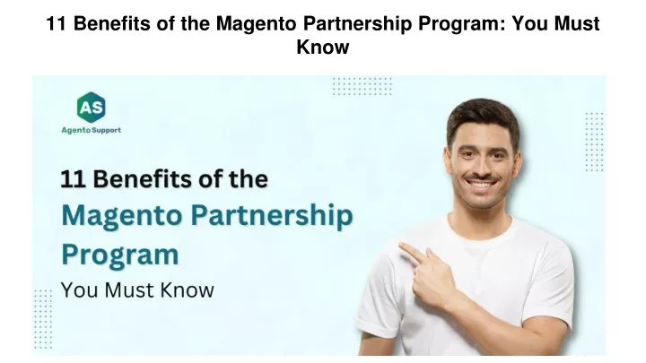 11 benefits of the magento partnership program you must know