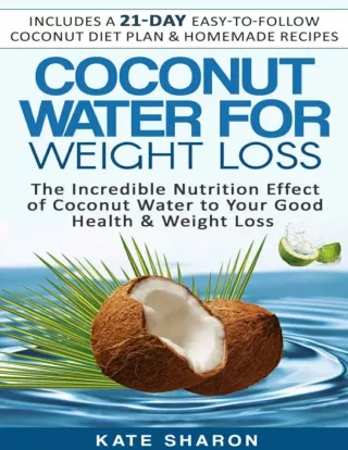Coconut Water For Weight Loss_ The Incredible Nutrition Effect of Coconut Water