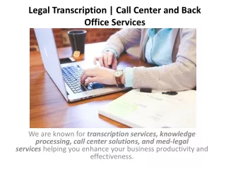 Legal Transcription Call Center and Back Office Services