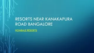 Resorts near kanakapura road Bangalore |  Resorts in Bangalore
