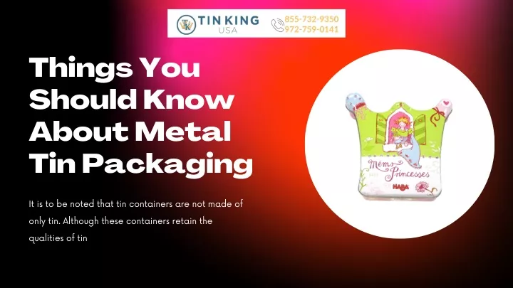 things you should know about metal tin packaging