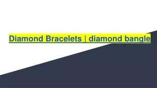 Diamond Bracelets _ diamond bangle