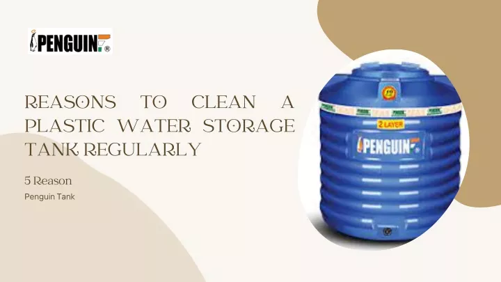 reasons plastic water storage tank regularly