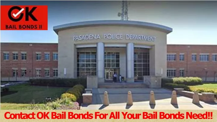 contact ok bail bonds for all your bail bonds need