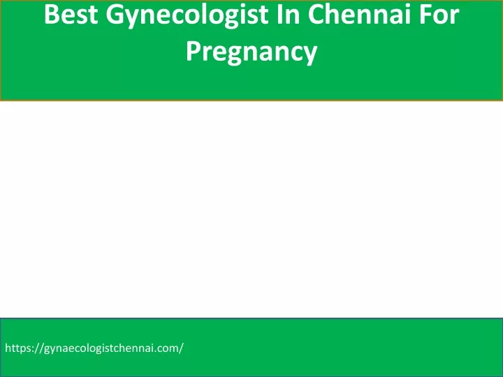 best gynecologist in chennai for pregnancy