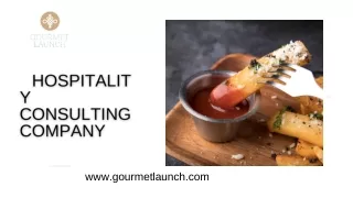 Hospitality Consulting Company - Gourmet Launch