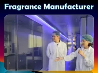 Fragrance Manufacturer