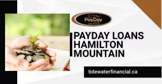 Get the most beneficial payday loans hamilton mountain with Tidewater Financial!