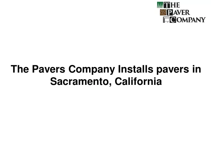 the pavers company installs pavers in sacramento