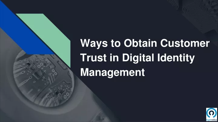 ways to obtain customer trust in digital identity management