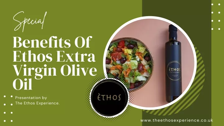 PPT - Benefits Of Ethos Extra Virgin Olive Oil PowerPoint Presentation ...