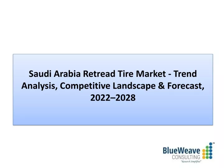 saudi arabia retread tire market trend analysis