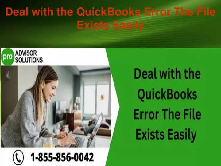 deal with the quickbooks error the file exists easily