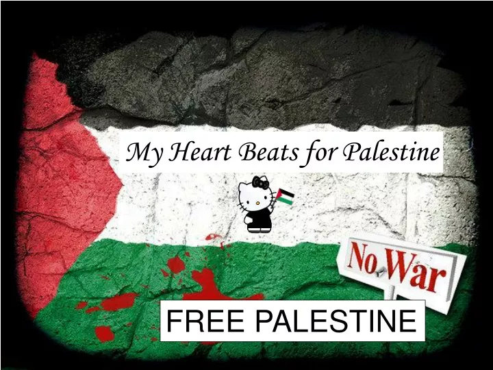 my heart beats for palestine