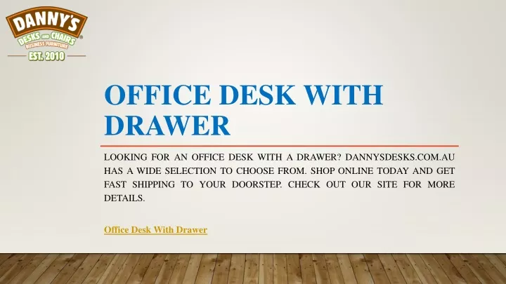 office desk with drawer