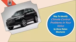 Way To Identify Climate Control Problems in Your Volvo by Boca Raton Mechanic