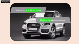 How To Fix Audi Pre-Sense Malfunction in Birmingham