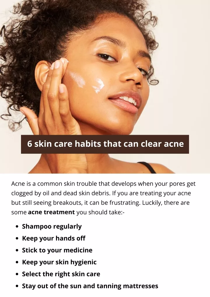 6 skin care habits that can clear acne
