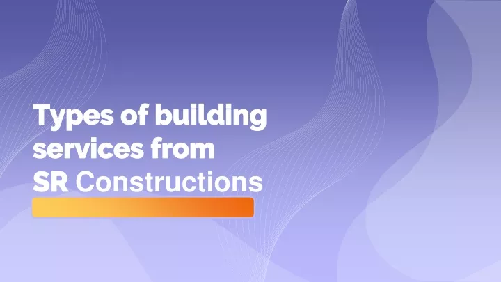 types of building services from sr constructions