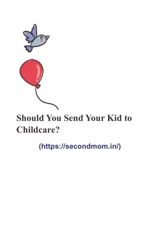 Untitled docShould You Send Your Kid to Childcare?ument - 2022-11-19T114725.095