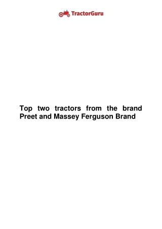 Top two tractors from the brand Preet and Massey Ferguson Brand