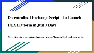 decentralized exchange script to launch dex platform in just 3 days