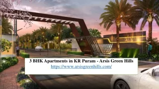 3 BHK Apartments in KR Puram - Arsis Green Hills