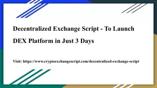 decentralized exchange script to launch