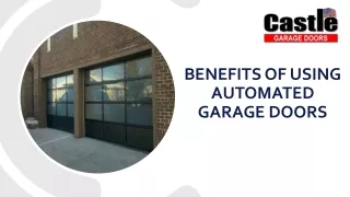 Benefits Of Using Automated Garage Doors