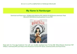 d o w n l o a d r e a d my name is hamburger