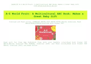 [epub]$$ A-Z World Fruit A Multicultural ABC Book; Makes a Great Baby Gift [PDF EPuB AudioBook Ebook]