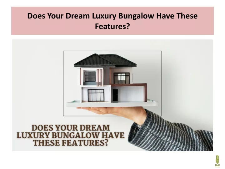 does your dream luxury bungalow have these features