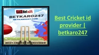 Best Cricket id provider betkaro247