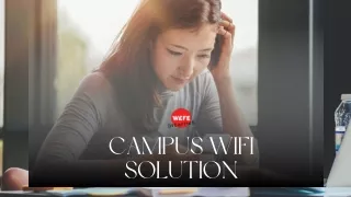Campus Wifi Solution