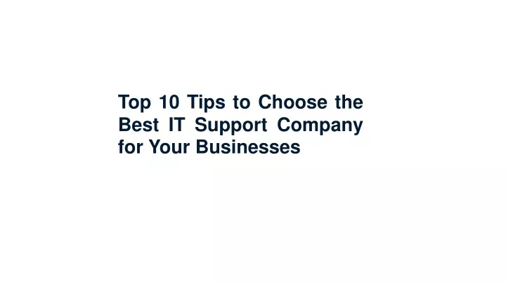 top 10 tips to choose the best it support company
