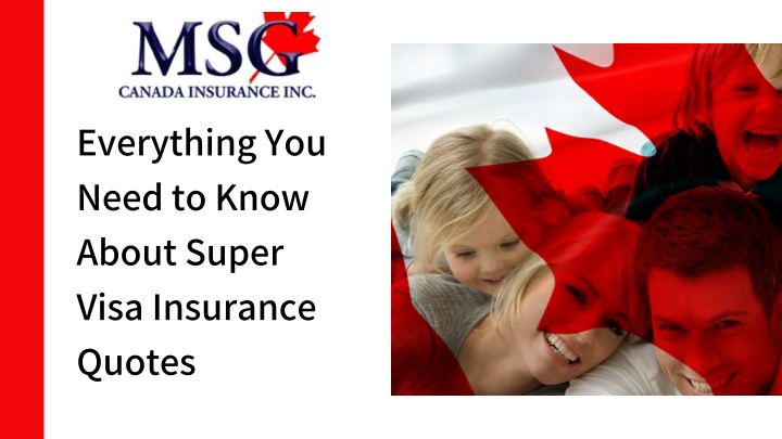 everything you need to know about super visa