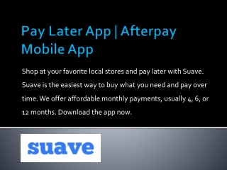 Pay Later App | Afterpay Mobile App | Suave