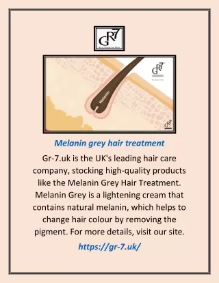 Melanin Grey Hair Treatment | Gr-7.uk