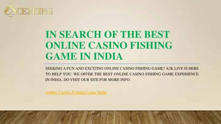 in search of the best online casino fishing game in india