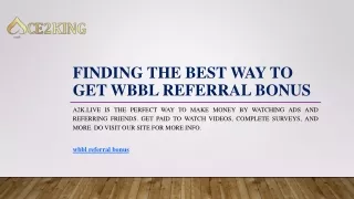finding the best way to get wbbl referral bonus