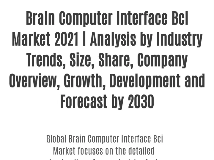 brain computer interface bci market 2021 analysis