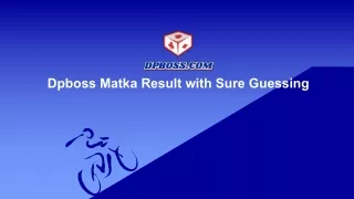 Dpboss Matka Result with Sure Guessing