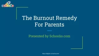 The Burnout Remedy For Parents